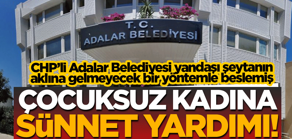 Çocuksuz kadına sünnet yardımı!