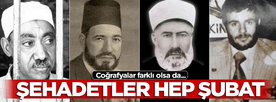 Coğrafyalar farklı olsa da şehadetler hep Şubat