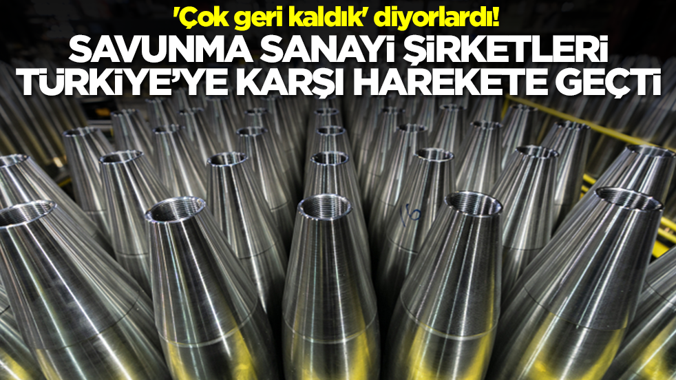 'Çok geri kaldık' diyorlardı! Savunma sanayi şirketleri Türkiye'ye karşı harekete geçti, aralarında yeni kurulan da var