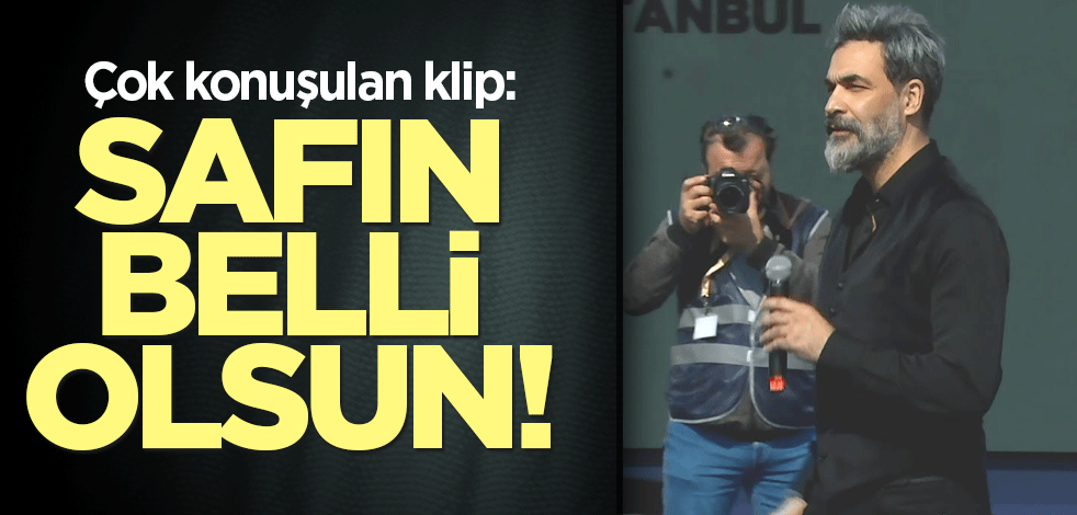 Çok konuşulan klip: Safın Belli Olsun!