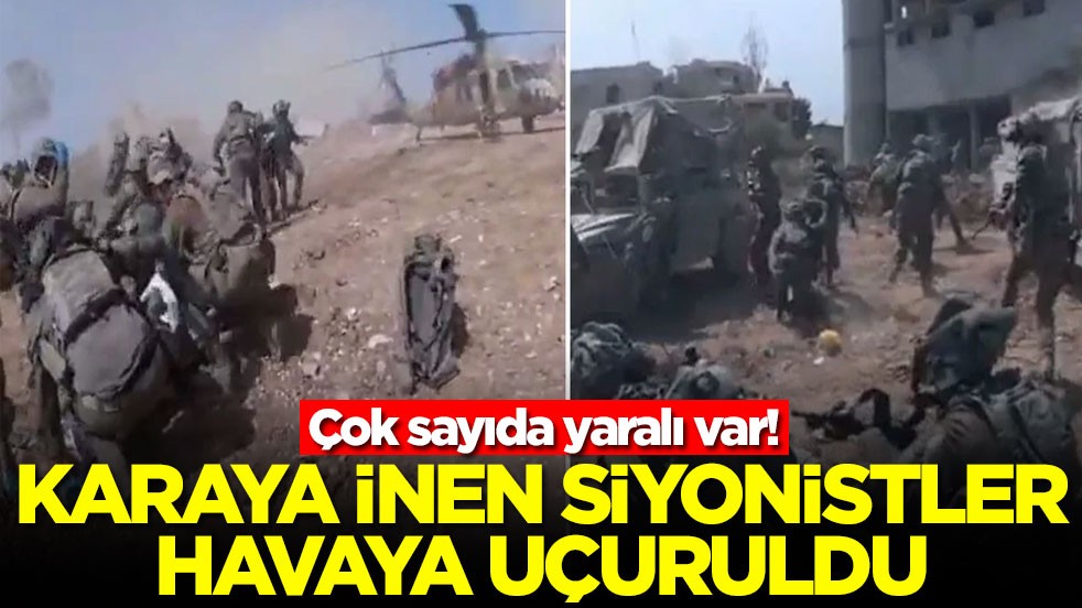  Çok sayıda yaralı var! Karaya inen Siyonistler havaya uçuruldu