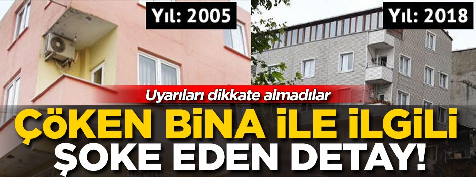 Çöken bina ile ilgili şoke eden detay! Hiçbir uyarıyı dikkate almadılar