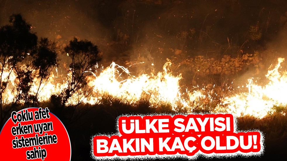 Çoklu afet erken uyarı sistemlerine sahip ülke sayısı değişti! Bakın kaç oldu...
