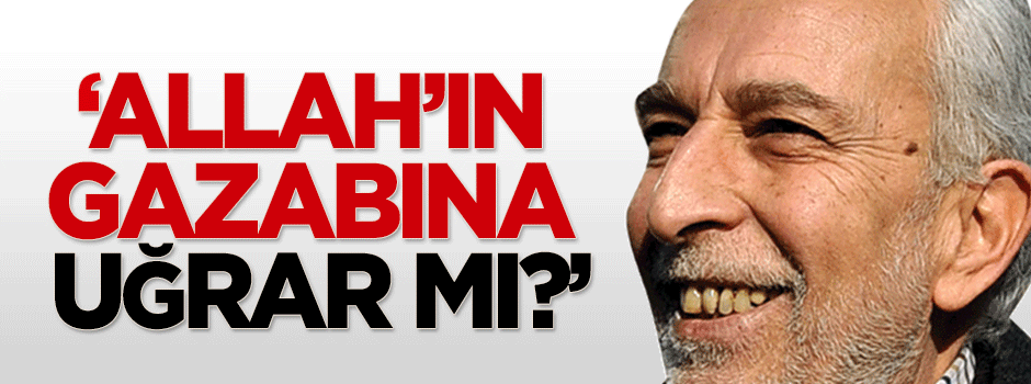 Çölaşan: Allah'ın gazabına uğrar mı?