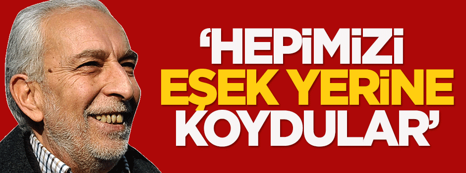 Çölaşan: Hepimizi eşek yerine koydular