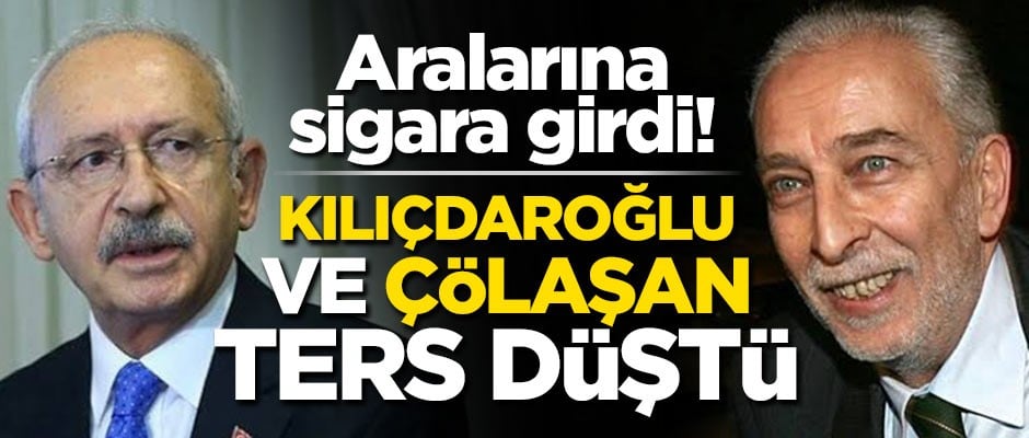 Çölaşan ile Kılıçdaroğlu ters düştü!
