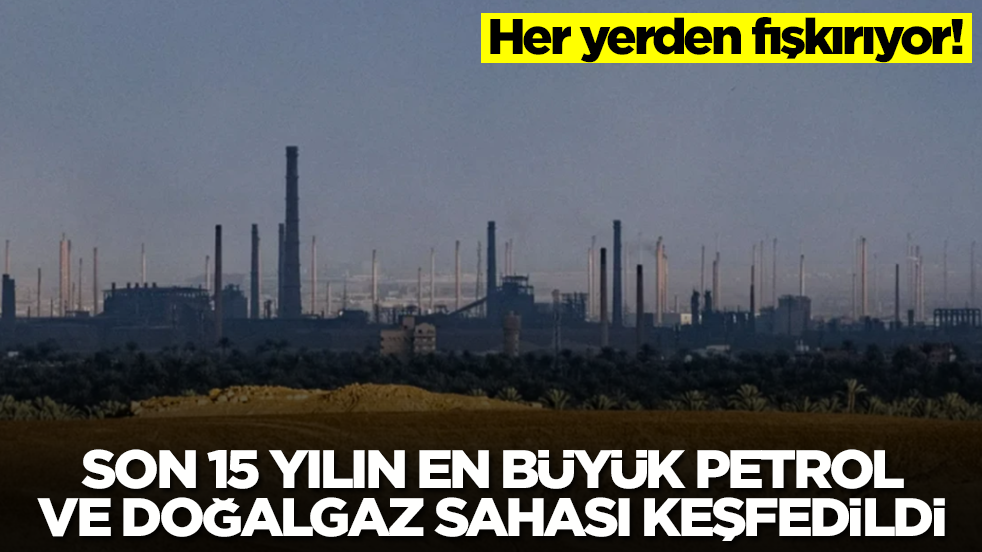 Çölün ortasında son 15 yılın en büyük doğalgaz ve petrol sahası keşfedildi: Her yerden fışkırıyor