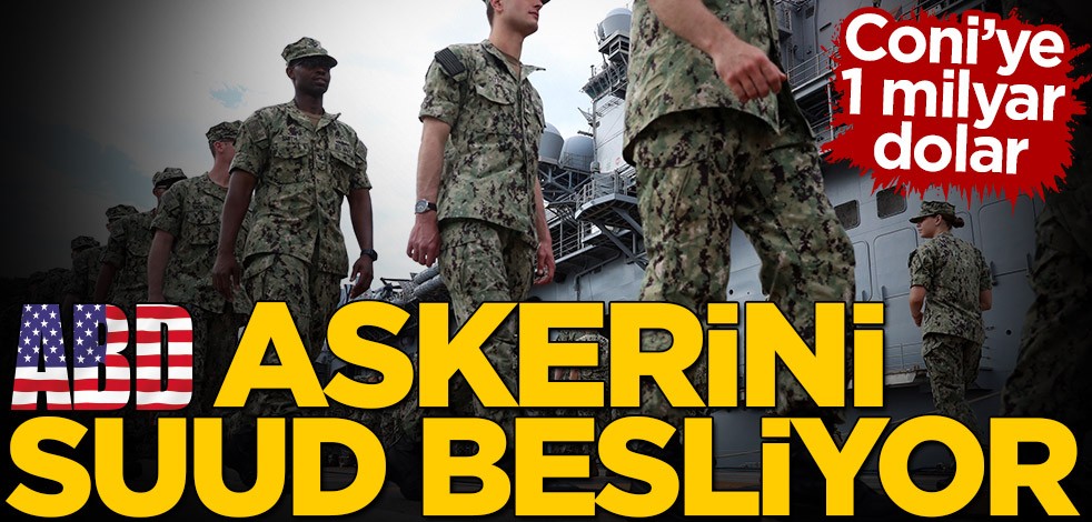 Coni’ye 1 milyar dolar! ABD askerini Suud besliyor