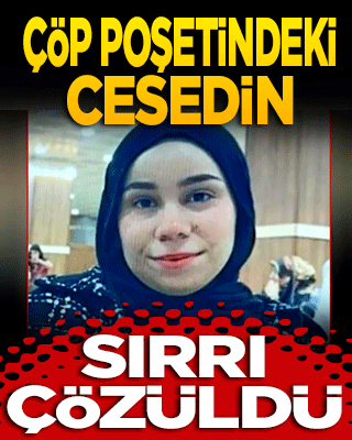 Çöp poşetindeki cesedin sırrı çözüldü: Sümeyye’nin ölümünde kapıcı gözaltında