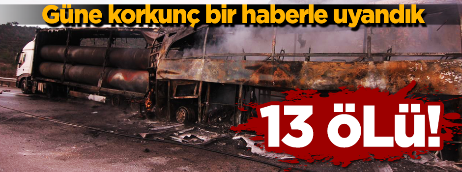 Çorum'da otobüs tıra çarptı! 13 ölü