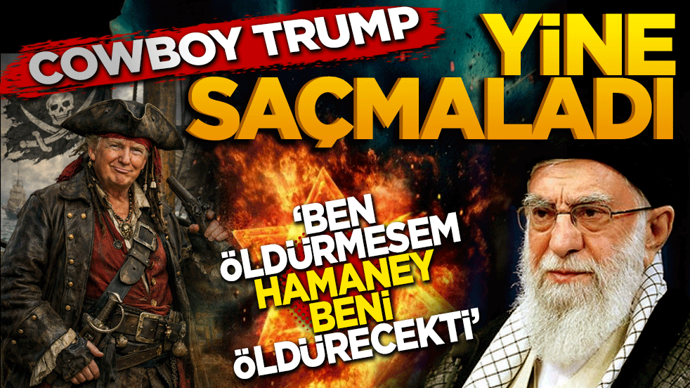 Cowboy Trump yine saçmaladı: “Ben öldürmesem Hamaney beni öldürecekti!”