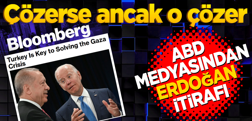 Çözerse ancak o çözer! ABD medyasından Erdoğan itirafı