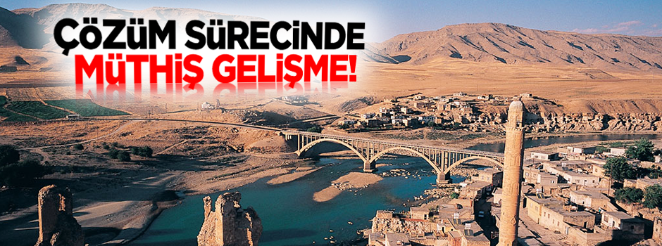 Çözüm sürecinde müthiş gelişme!