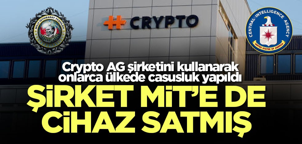 Crypto AG şirketini kullanan CIA ve BND dünyayı kandırmış! Müşterileri arasında MİT de var
