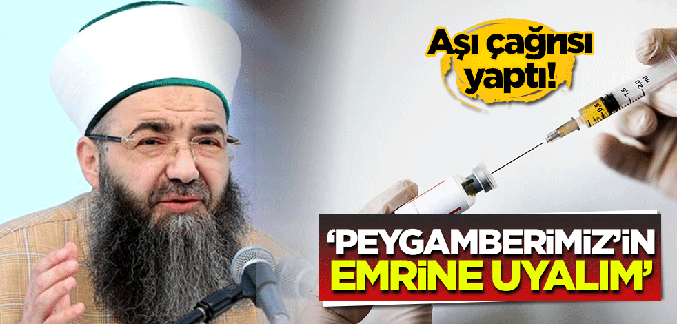 Cübbeli Ahmet Hoca'dan 'aşı' çağrısı! 'Peygamberimiz'in (SAV) emrine uyalım'