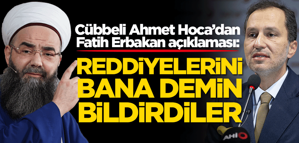 Cübbeli Ahmet Hoca'dan Fatih Erbakan açıklaması
