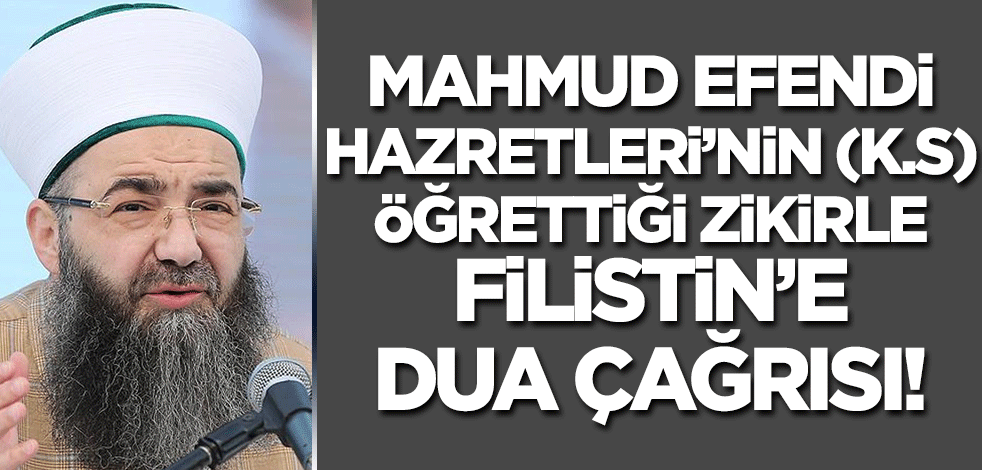Cübbeli Ahmet Hoca'dan Filistin için dua çağrısı! 'Mahmûd Efendi Hazretleri bu zikri tavsiye ederdi'