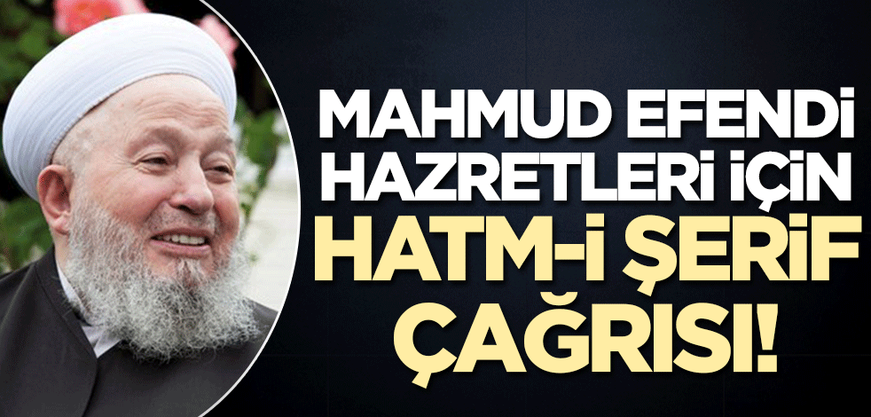 Cübbeli Ahmet Hoca'dan Mahmud Efendi Hazretleri için hatim çağrısı!