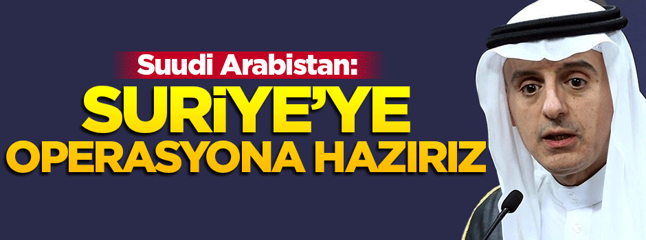 Cubeyr: Suriye'ye operasyona hazırız