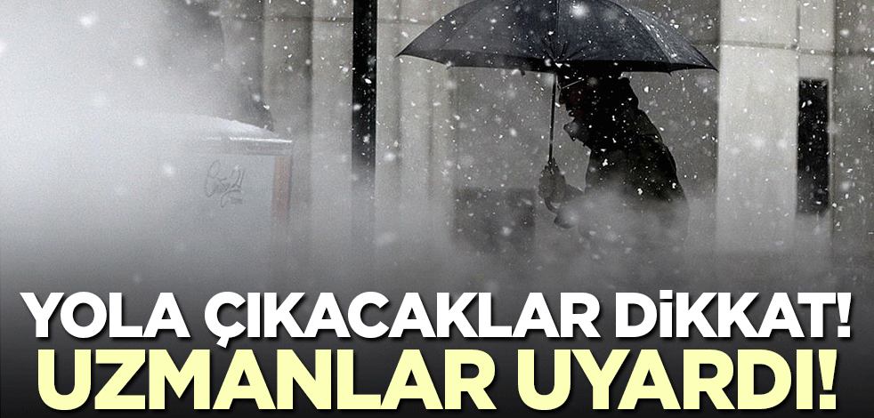 Cuma gecesi yola çıkacaklar dikkat! Meteoroloji Uzmanı Orhan Şen'den kritik uyarı