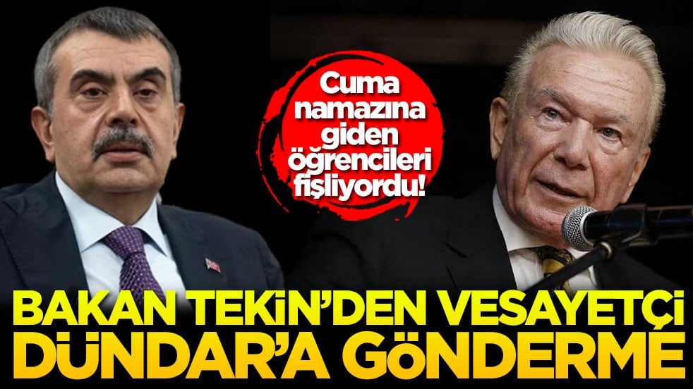 Cuma namazına giden öğrencileri fişliyordu! Bakan Tekin'den vesayetçi Dündar'a gönderme