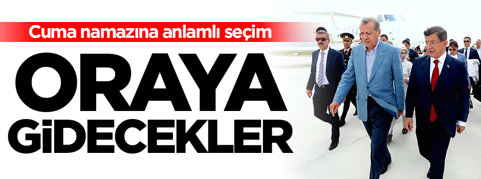 Cumaya Sultanahmet'e gidecekler
