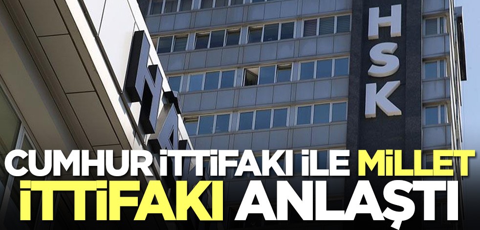 Cumhur İttifakı ile Millet İttifakı anlaştı
