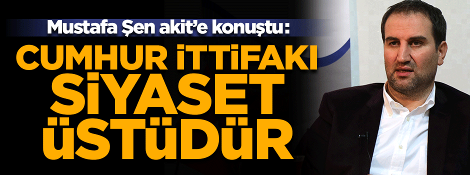 'Cumhur ittifakı siyaset üstüdür'