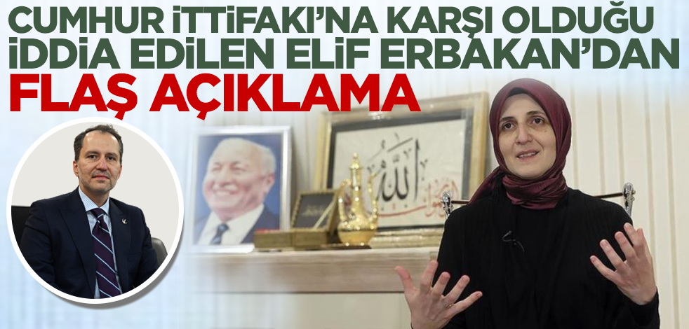 Cumhur İttifakı'na karşı olduğu iddia edilen Elif Erbakan'dan flaş açıklama