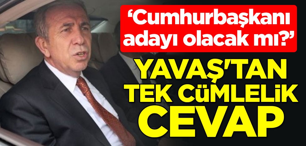 "Cumhurbaşkanı adayı olacak mı?" Mansur Yavaş'tan tek cümlelik cevap