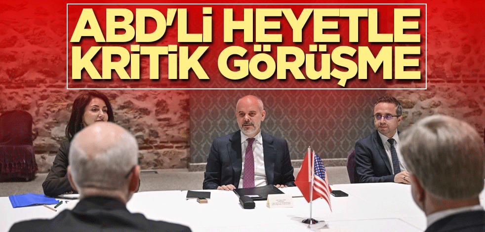 Cumhurbaşkanı Başdanışmanı Akif Çağatay Kılıç'tan ABD'li heyetle kritik görüşme