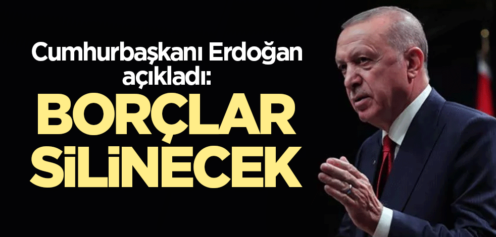 Cumhurbaşkanı Erdoğan: 10 milyon dosya icra takibinden kurtulacak