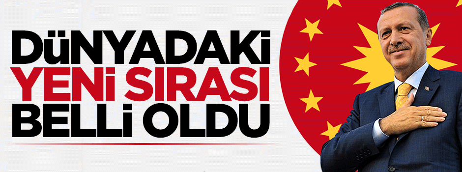 Cumhurbaşkanı Erdoğan, 4. sıraya yükseldi