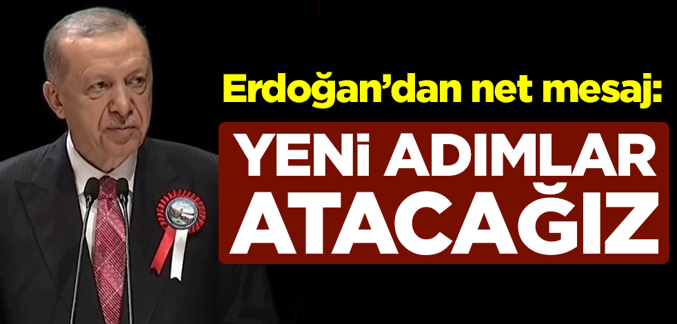 Cumhurbaşkanı Erdoğan'dan çok net TSK mesajı: Sürekli yeni adımlar atacağız