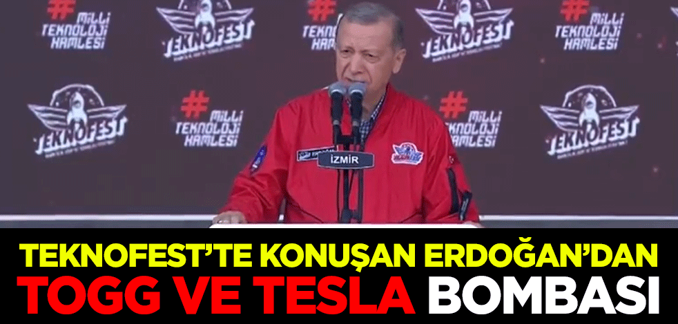 İzmir Teknofest'te konuşan Cumhurbaşkanı Erdoğan'dan Togg ve Tesla bombası