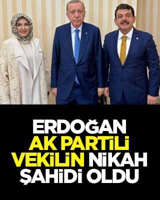 Erdoğan AK Partili vekilin nikah şahidi oldu