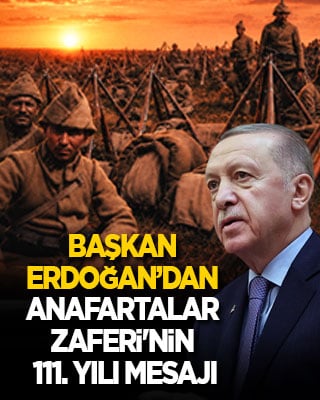Cumhurbaşkanı Erdoğan, Anafartalar Zaferi'nin 111. yıl dönümünü kutladı