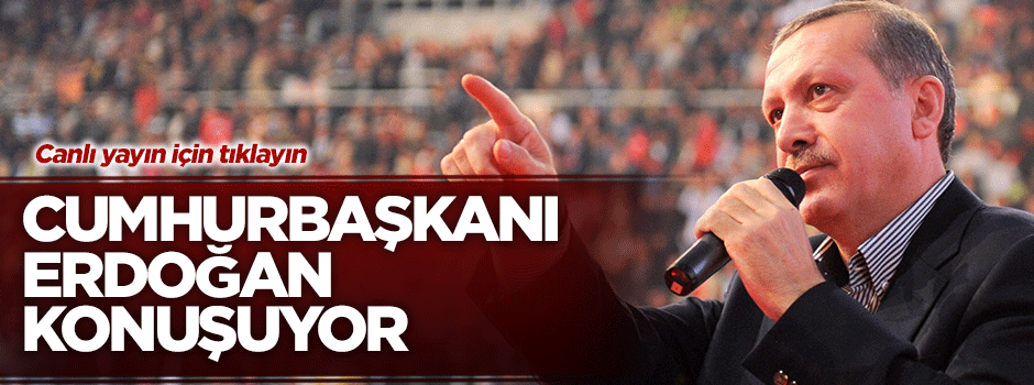 Cumhurbaşkanı Erdoğan Ankara'da millete sesleniyor