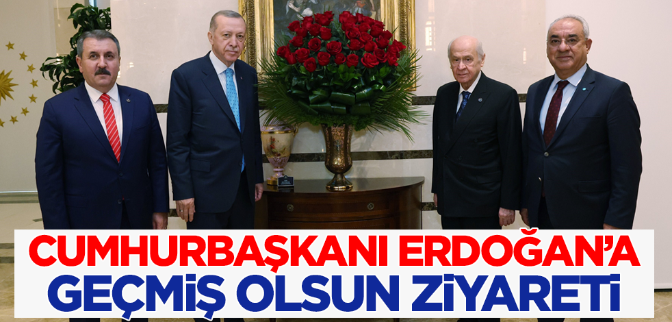 Cumhurbaşkanı Erdoğan, Bahçeli, Destici ve Aksakal’ı kabul etti