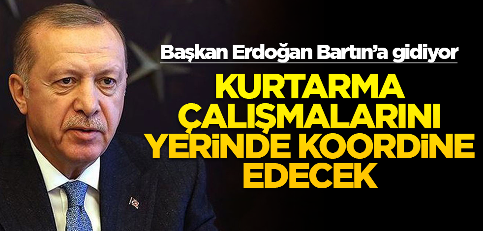 Cumhurbaşkanı Erdoğan Bartın'a gidiyor