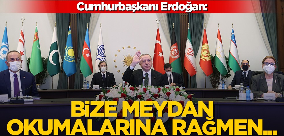 Cumhurbaşkanı Erdoğan: Bize meydan okumalarına rağmen...