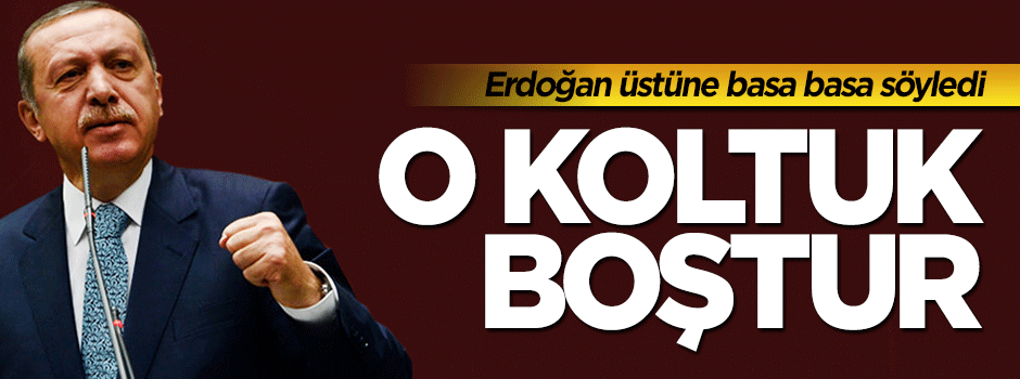 Cumhurbaşkanı Erdoğan: Bizim için anamuhalefet koltuğu boştur