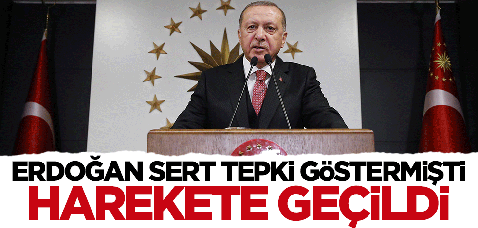 Cumhurbaşkanı Erdoğan büyük tepki göstermişti: Savcılık harekete geçti