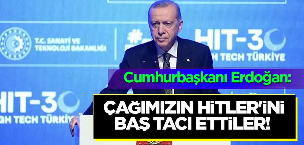 Başkan Erdoğan'dan ABD'ye Netanyahu tepkisi: Çağımızın Hitler'ini baş tacı ettiler... Son dakika