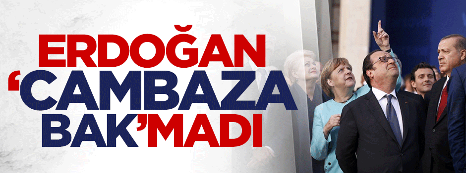 Cumhurbaşkanı Erdoğan 'cambaza bak'madı