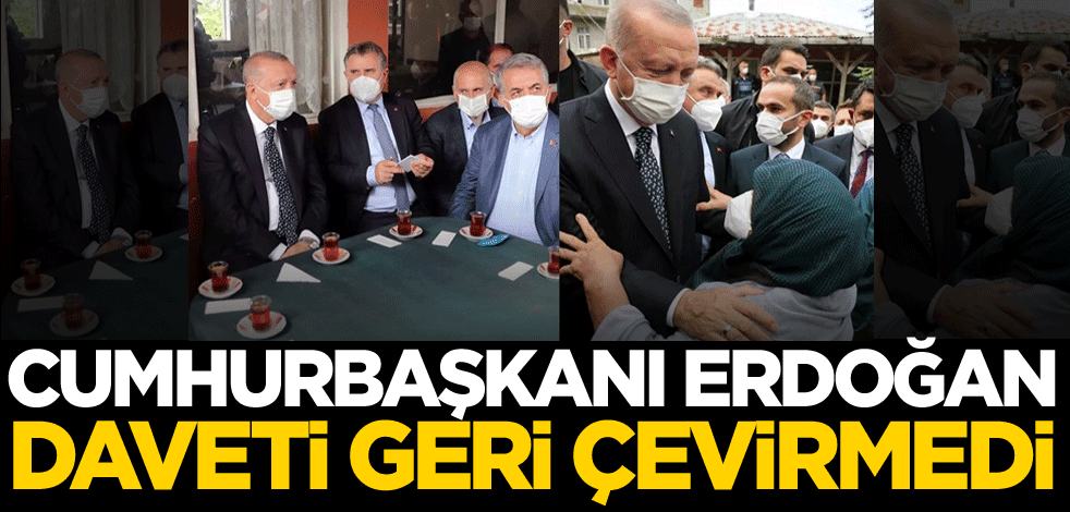 Cumhurbaşkanı Erdoğan daveti geri çevirmedi