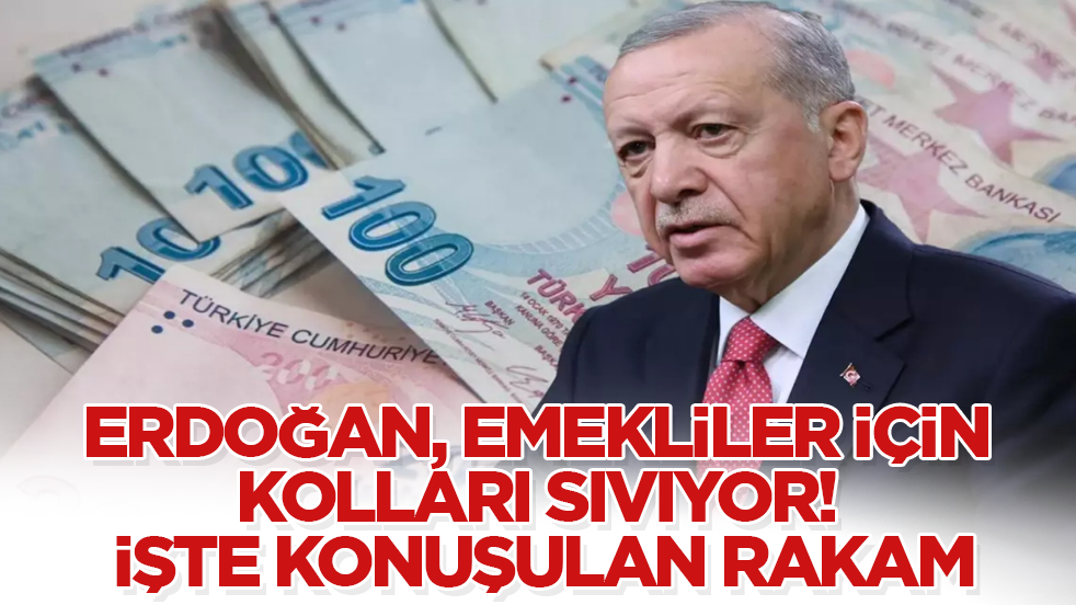 Cumhurbaşkanı Erdoğan, emekliler için kolları sıvıyor! İşte konuşulan rakam