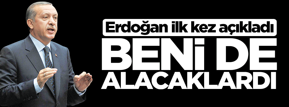 Cumhurbaşkanı Erdoğan: Hakan Fidan'dan sonra beni alacaklardı