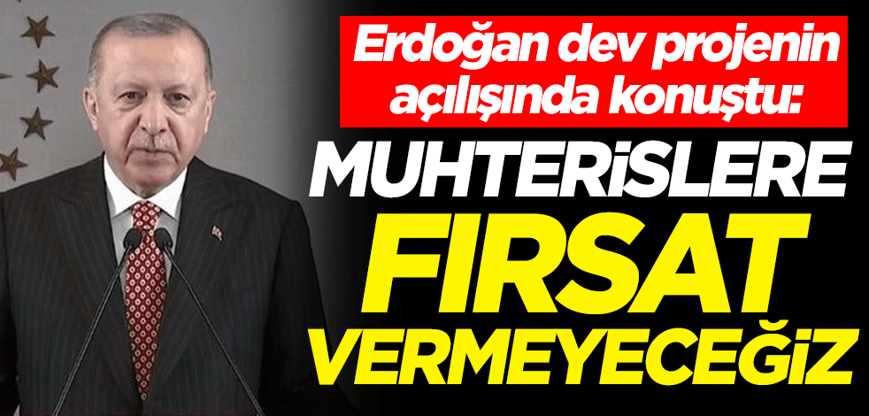 Cumhurbaşkanı Erdoğan Hasankeyf-2 Köprüsü'nün açılışında konuştu: Muhterislere fırsat vermeyeceğiz