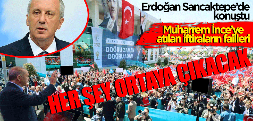 Cumhurbaşkanı Erdoğan: Hepsi ortaya çıkacak!